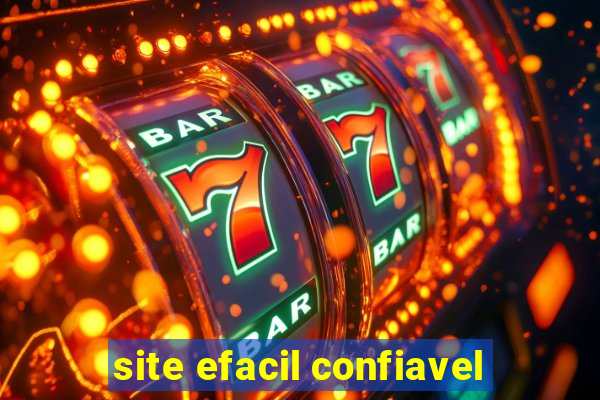 site efacil confiavel